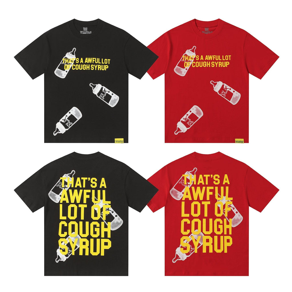 THAT'S A AWFUL LOT OF COUGH SYRUP Front & Back Graphic T-Shirt
